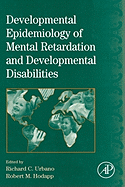 International Review of Research in Mental Retardation: Developmental Epidemiology of Mental Retardation and Developmental Disabilities Volume 33