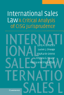 International Sales Law: A Critical Analysis of Cisg Jurisprudence