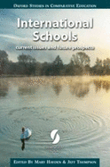 International Schools: Current Issues and Future Prospects 2016