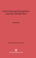 International socialism and the World War.