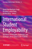 International Student Employability: Narratives of Strengths, Challenges, and Strategies about Global South Students