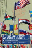 International Students and Academic Libraries Initiatives