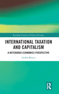 International Taxation and Capitalism: A Heterodox Economics Perspective