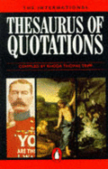 International Thesaurus of Quotations - Tripp, Rhoda Thomas (Editor)