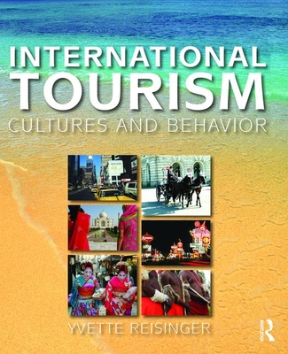 International Tourism - Reisinger, Yvette, PhD, and Dimanche, Frederic