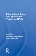 International Trade and Agriculture: Theory and Policy