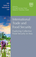 International Trade and Food Security: Exploring Collective Food Security in Asia