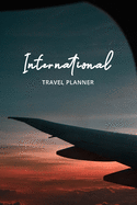 International Travel Planner: Travel Organizer and Vacation Planner for 28 Trips - Checklists, Trip Itinerary, Notes and More - Convenient, Travel Sized Notebook