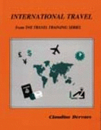 International Travel - Dervaes, Claudine, and Delmar Publishers