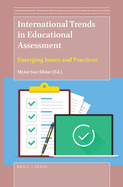International Trends in Educational Assessment: Emerging Issues and Practices