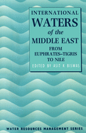 International Waters of the Middle East: From Euphrates-Tigris to Nile