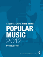 International Who's Who in Popular Music 2012