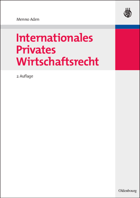 Internationales Privates Wirtschaftsrecht - Aden, Menno