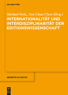 Internationalitt und Interdisziplinaritt der Editionswissenschaft