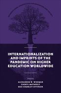 Internationalization and Imprints of the Pandemic on Higher Education Worldwide