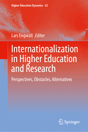 Internationalization in Higher Education and Research: Perspectives, Obstacles, Alternatives