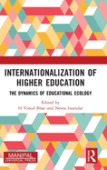 Internationalization of Higher Education: The Dynamics of Educational Ecology