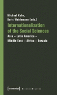 Internationalization of the Social Sciences: Asia-Latin America-Middle East-Africa-Eurasia