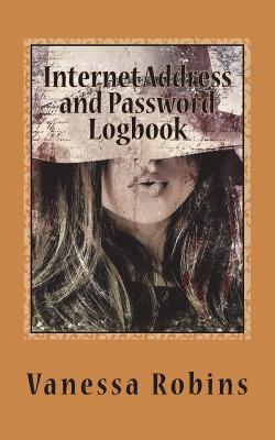 Internet Address and Password Logbook: Small Password Book to Save All Password in One Place - Robin, Vanessa