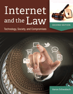 Internet and the Law: Technology, Society, and Compromises