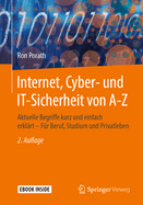 Internet, Cyber- Und It-Sicherheit Von A-Z: Aktuelle Begriffe Kurz Und Einfach Erklart - Fur Beruf, Studium Und Privatleben