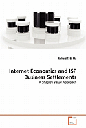 Internet Economics and ISP Business Settlements