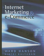 Internet Marketing & E-Commerce - Hanson, Ward, and Kalyanam, Kirthi