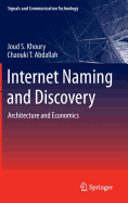 Internet Naming and Discovery: Architecture and Economics