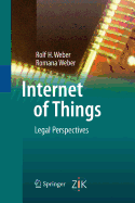 Internet of Things: Legal Perspectives