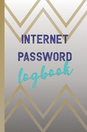 Internet Password Logbook: Premium Password Log book And Internet Password Organizer, Journal To Remember And Protect Usernames & Pins, Login And Private Information Keeper, Vault Notebook