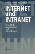 Internet Und Intranet: Betriebliche Anwendungen Und Auswirkungen