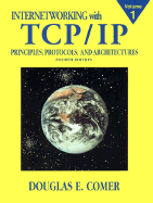 Internetworking with TCP/IP Vol.1: Principles, Protocols, and Architecture - Comer, Douglas