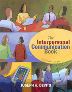 Interpersonal Communication Book, the Plus New Mycommunicationlab with Etext -- Access Card Package
