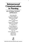 Interpersonal Communication in Nursing: An Interactionist Approach - Fritz, Paul A., and Shirk, F., and Russell, C.