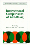 Interpersonal Comparisons of Well-Being - Elster, Jon (Editor), and Roemer, John E. (Editor)