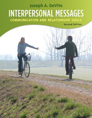 Interpersonal Messages: Communication and Relationship Skills - DeVito, Joseph A