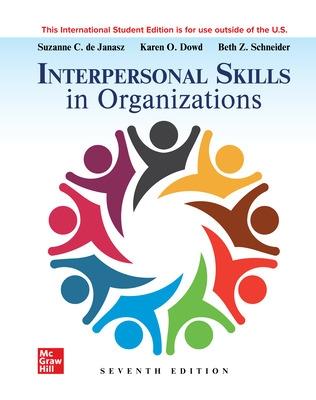 Interpersonal Skills in Organizations ISE - de Janasz, Suzanne, and Dowd, Karen, and Schneider, Beth