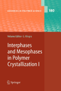 Interphases and Mesophases in Polymer Crystallization I