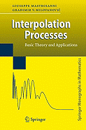 Interpolation Processes: Basic Theory and Applications