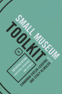 Interpretation: Education, Programs, and Exhibits, Small Museum Toolkit, Book Five
