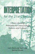 Interpretation for the 21st Century: Fifteen Guiding Principles for Interpreting Nature and Culture