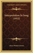 Interpretation in Song (1912)