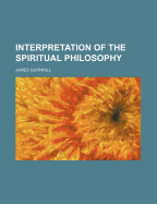 Interpretation of the Spiritual Philosophy