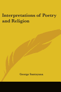 Interpretations of Poetry and Religion