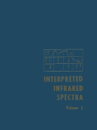 Interpreted Infrared Spectra: Volume 3 Including a Cumulative Index - Szymanski, Herman A.