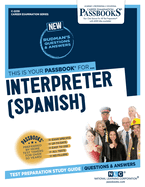 Interpreter (Spanish) (C-2239): Passbooks Study Guide Volume 2239