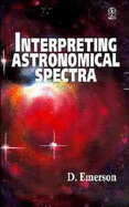 Interpreting Astronomical Spectra