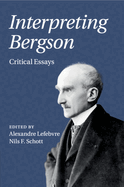 Interpreting Bergson