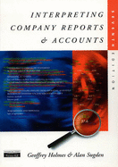 Interpreting Company Reports and Accounts - Holmes, Geoffrey, and Sugden, Alan