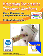 Interpreting Compression Transducer Waveforms: (Including Comp-Peek-Transducer Probe)